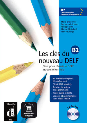 LES CLÉS DU NOUVEAU DELF B2  LIVRE DE L'ÉLÈVE + CD