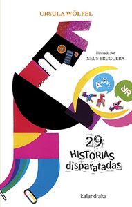 29 HISTORIAS DISPARATADAS - NUEVA EDICION