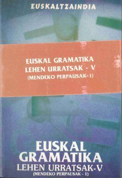 EUSKAL GRAMATIKA: LEHEN URRATSAK (MENDEKO PERPAUSAK - 1)