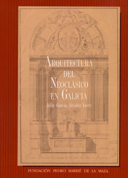 ARQUITECTURA DEL NEOCLÁSICO EN GALICIA