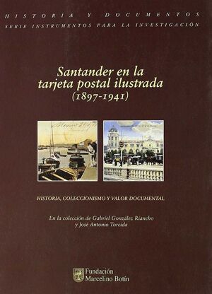 SANTANDER EN LA TARJETA POSTAL ILUSTRADA (1897-1941)