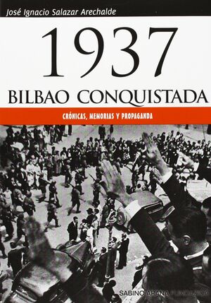 1937 BILBAO CONQUISTADA
