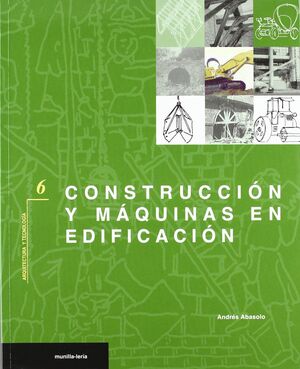 CONSTRUCCIÓN Y MÁQUINAS EN LA EDIFICACIÓN