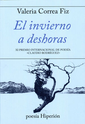 INVIERNO A DESHORAS, EL -XI P.INT.DE POESIA CLAUDIO RODRIGU