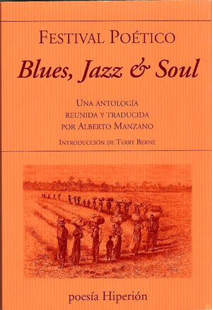 BLUE, JAZZ & SOUL. FESTIVAL POETICO