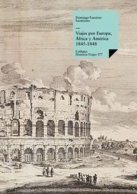 VIAJES POR EUROPA, ÁFRICA Y AMÉRICA 1845-1848