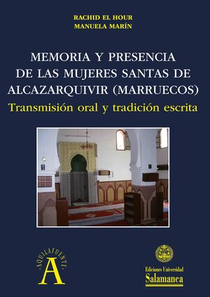 MEMORIA Y PRESENCIA DE LAS MUJERES SANTAS DE ALCAZARQUIVIR