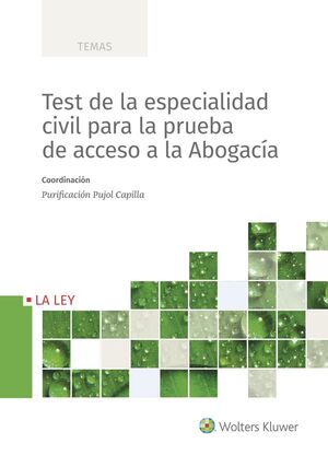TEST DE LA ESPECIALIDAD CIVIL PARA LA PRUEBA DE ACCESO A LA ABOGACÍA