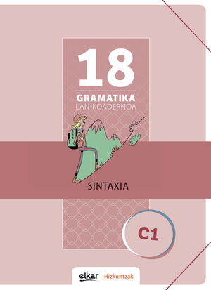 GRAMATIKA LAN-KOADERNOA 18 (C1). SINTAXIA