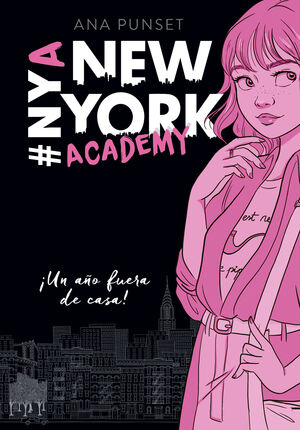 IUN AñO FUERA DE CASA! (SERIE NEW YORK ACADEMY 1)