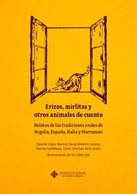 ERIZOS, MIRLITAS Y OTROS ANIMALES DE CUENTO. RELATOS DE LAS TRADICIONES ORALES D