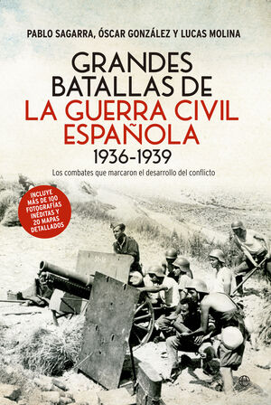 GRANDES BATALLAS DE LA GUERRA CIVIL ESPAÑOLA 1936-1939