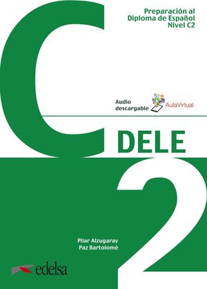 PREPARACIÓN AL DELE C2. LIBRO DEL ALUMNO DIGITAL