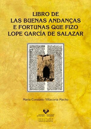 LIBRO DE LAS BUENAS ANDANÇAS E FORTUNAS QUE FIZO LOPE GARCÍA DE SALAZAR