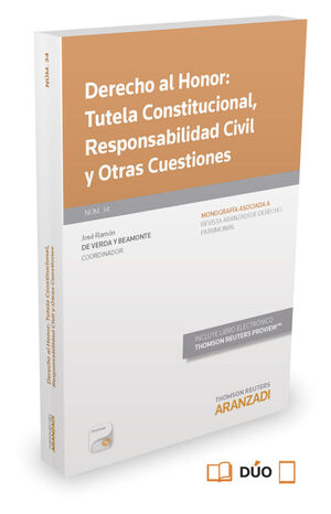 DERECHO AL HONOR: TUTELA CONSTITUCIONAL, RESPONSABILIDAD CIVIL Y OTRAS CUESTIONE