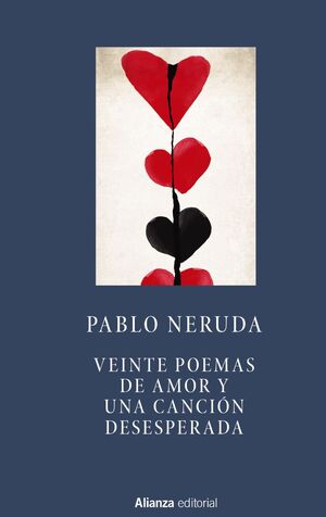 VEINTE POEMAS DE AMOR Y UNA CANCIóN DESESPERADA