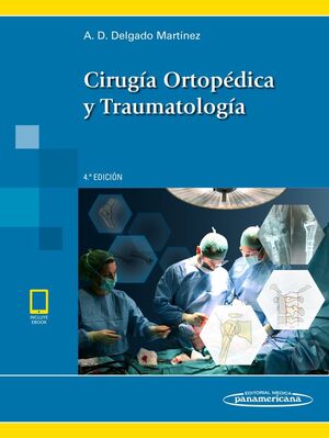 DELGADO:CIRUGA ORTOPDICA Y TRAUM.4ED+E
