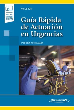 GUÍA RÁPIDA DE ACTUACIÓN EN URGENCIAS (INCLUYE VERSIÓN DIGITAL)