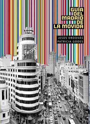 GUÍA DEL MADRID DE LA MOVIDA