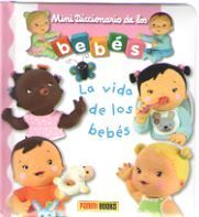 VIDA DE LOS BEBES, LA - MINI DICCIONARIO DE LOS BEBES 2018