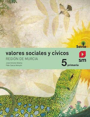 VALORES SOCIALES Y CIVICOS. 5 PRIMARIA. SAVIA. MURCIA