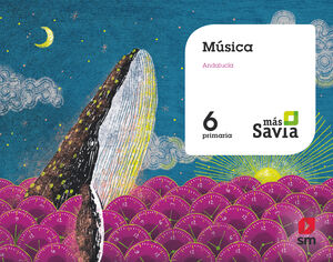 SD ALUMNO. MúSICA. 6 PRIMARIA. SAVIA. ANDALUCíA