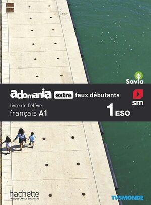 SD PROFESOR. MéTHODE DE FRANçAIS. 1 ESO. ADOMANIA EXTRA FAUX DéBU