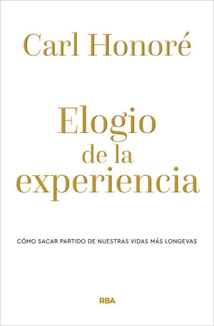 ELOGIO DE LA EXPERIENCIA