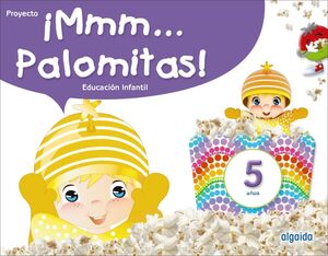 ¡MMM... PALOMITAS! EDUCACIÓN INFANTIL 5 AÑOS. LIBRO DIGITAL ALUMNADO