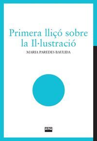 PRIMERA LLIÃºÓ SOBRE LA ILÂ·LUSTRACIÓ