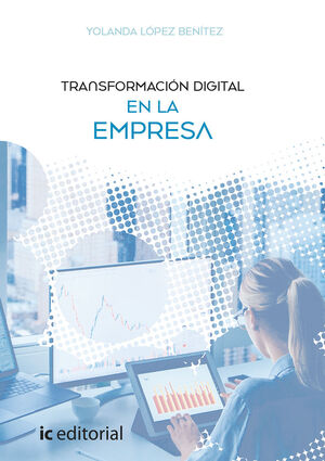 TRANSFORMACIÓN DIGITAL EN LA EMPRESA