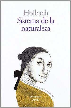 SISTEMA DE LA NATURALEZA: LA BIBLIA DEL ATEISMO