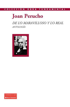 DE LO MARAVILLOSO Y LO REAL