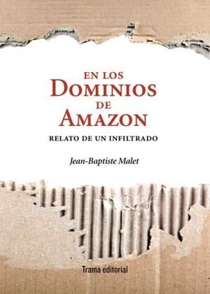 EN LOS DOMINIOS DE AMAZON  RELATO DE UN INFILTRADO