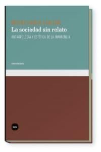 LA SOCIEDAD SIN RELATO