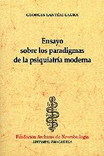 ENSAYO SOBRE LOS PARADIGMAS DE LA PSIQUIATRIA MODERNA