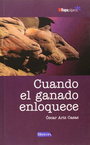 CUANDO EL GANADO ENLOQUECE