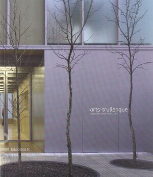 ORTS-TRULLENQUE, ARQUITECTURA 2001-2011