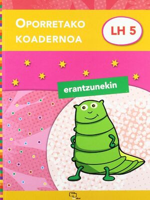 OPORRETAKO KOADERNOA 5 (ERANTZUNEKIN)