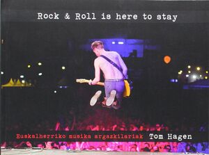 ROCK&ROLL IS HERE TO STAY
