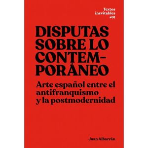 DISPUTAS SOBRE LO CONTEMPORANEO