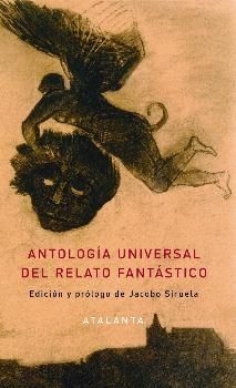 ANTOLOGIA UNIVERSAL DEL RELATO FANTASTICO