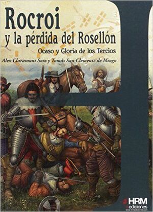 ROCROI Y LA PÉRDIDA DEL ROSELLÓN