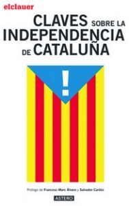 CLAVES SOBRE LA INDEPENDENCIA DE CATALUÑA