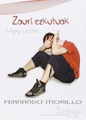 ZAURI EZKUTUAK: BULLYING-A ESKOLAN