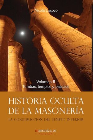 HISTORIA OCULTA DE LA MASONERÍA II