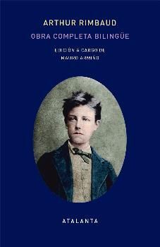 OBRA COMPLETA DE ARTHUT RIMBAUD - EDICIóN BILINGüE