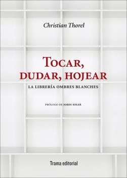 TOCAR, DUDAR, HOJEAR