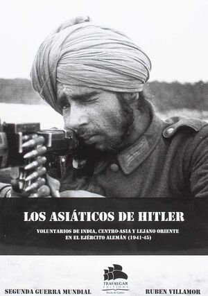 LOS ASIÁTICOS DE HITLER