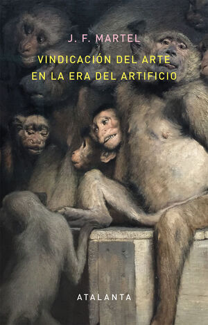 VINDICACIóN DEL ARTE EN LA ERA DEL ARTIFICIO